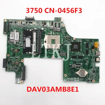 CN-0456F3 0456F3 456F3 V3750 3750 İçin yüksek Kaliteli laptop Anakart DAV03AMB8E1 100% Tam İyi Ücretsiz Kargo Çalışma Test 